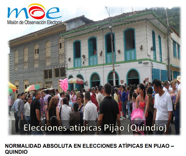 Informe MOE: Elecciones Atípicas Pijao, Quindío 2013