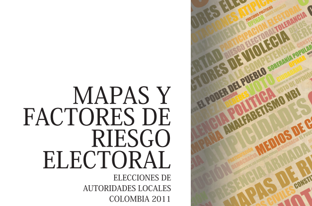 Libro MOE- Mapas y factores de riesgo electoral: elecciones de Autoridades Locales 2011