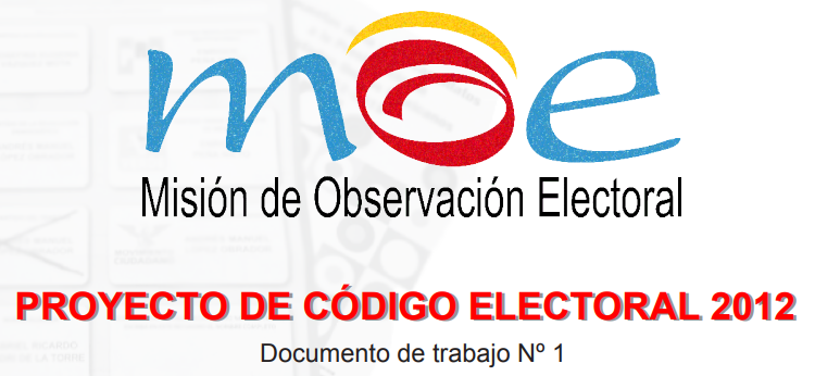 Documento MOE: Análisis Nro. 1 reforma del Código Electoral 2012