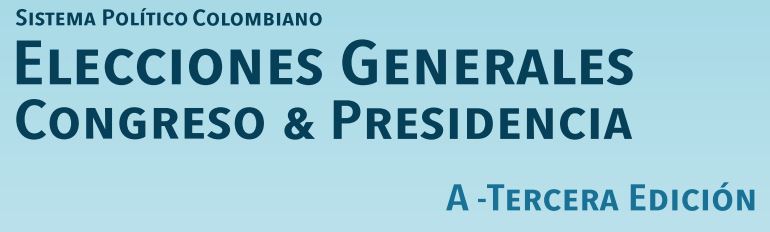 Cartilla MOE: Sistema político colombiano y Elecciones generales 2018 (Congreso y Presidencia)