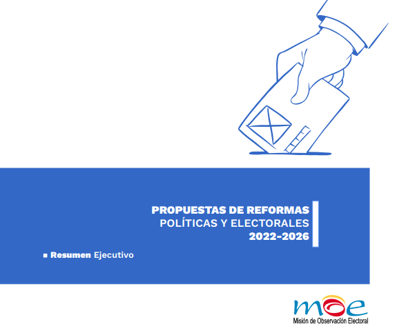 Resumen ejecutivo MOE: Propuestas de Reformas Políticas y electorales 2022-2026