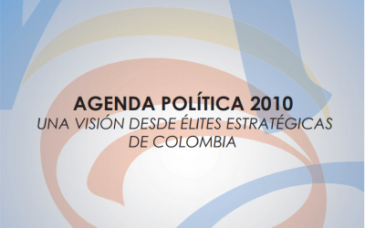 Agenda Política 2010 «Una visión de élites estratégicas de Colombia»