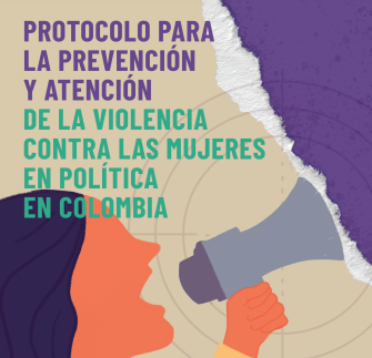 Protocolo MOE: Protocolo para la prevención y atención de la violencia contra las mujeres en política en Colombia