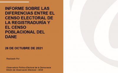 Informe sobre las diferencias entre el censo electoral de la Registraduría y el censo poblacional del DANE