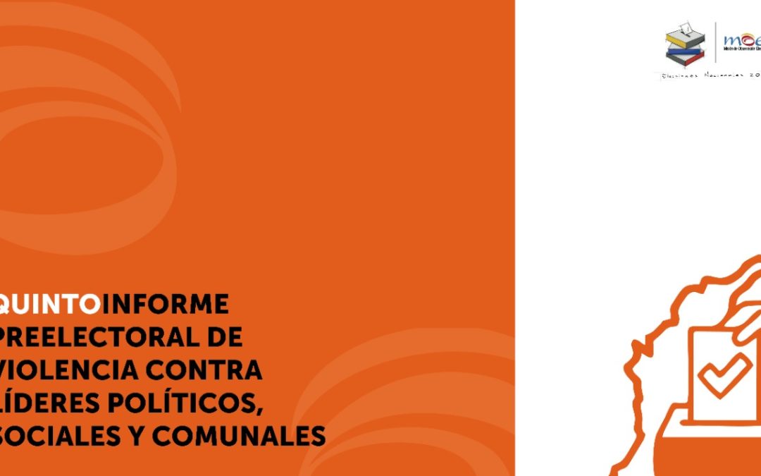 Quinto informe preelectoral de violencia contra líderes políticos, sociales y comunales
