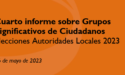 Cuarto informe sobre Grupos Significativos de Ciudadanos – Elecciones de Autoridades Locales