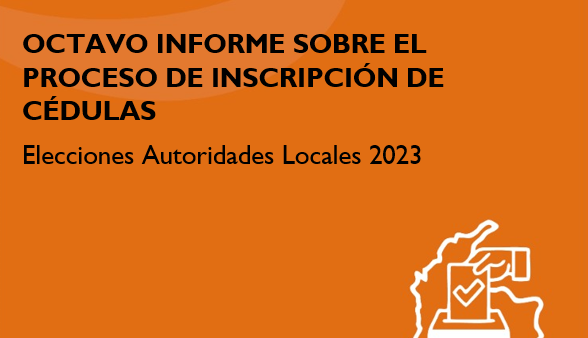 Octavo informe sobre el proceso de inscripción de cédulas – Elección de Autoridades Locales 2023  (Corte de 29 de octubre de 2022 a 29 de junio de 2023)
