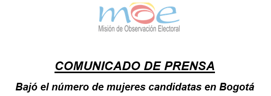 COMUNICADO MOE REGIONAL BOGOTÁ: Bajó el número de mujeres candidatas en Bogotá