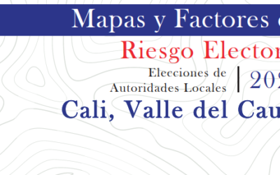 Mapas y factores de riesgo electoral 2023 – Cartilla Cali
