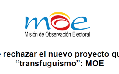El Congreso debe rechazar el nuevo proyecto que busca revivir el “transfuguismo”: MOE