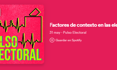 Ep. Podcast Pulso Electoral y video resumen