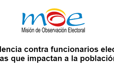 MOE rechaza la violencia contra funcionarios electos y las acciones armadas que impactan a la población civil