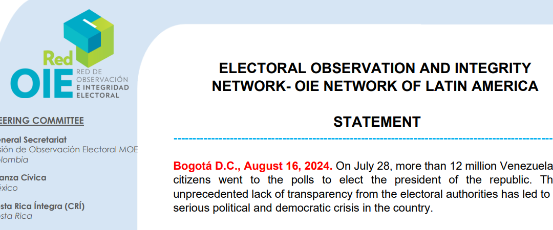 ELECTORAL OBSERVATION AND INTEGRITY NETWORK- OIE NETWORK OF LATIN AMERICA – STATEMENT