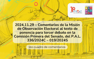 2024.11.29 – Comentarios de la Misión de Observación Electoral al texto de ponencia para tercer debate en la Comisión Primera del Senado P.A.L. 336/2024C – 019/2024S (Versión 5)