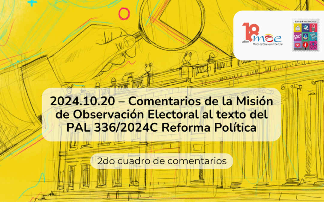 2024.10.20 – Comentarios de la Misión de Observación Electoral al pliego de modificaciones para primer debate del P.A.L. 336/2024C – Segunda versión