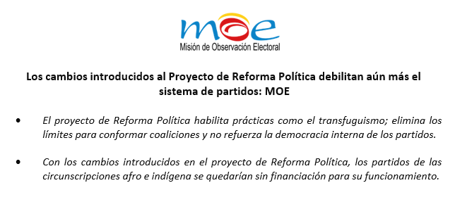 Los cambios introducidos al Proyecto de Reforma Política debilitan aún más el sistema de partidos: MOE