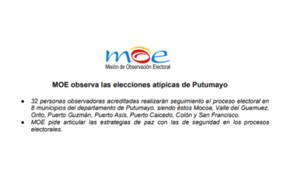 MOE observa las elecciones atípicas de Putumayo