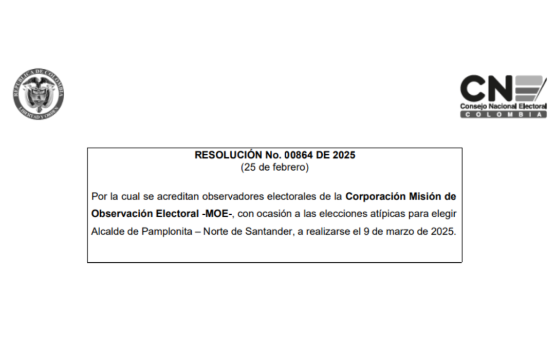 Resolución de acreditación a Observadores Electorales para las Elecciones Atípicas de Pamplonita, Norte de Santander