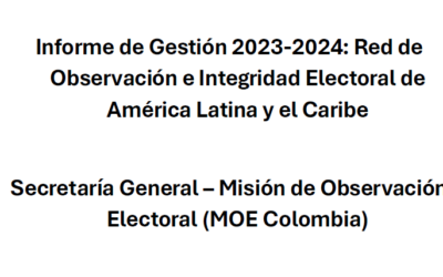 Informe de Gestión 2023-2024: Red de Observación e Integridad Electoral de América Latina y el Caribe