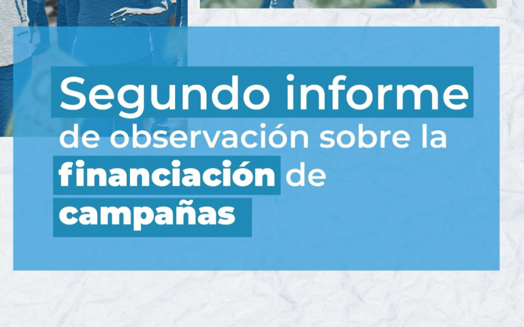 Segundo informe de observación sobre la financiación de campañas – Elecciones de Congreso de la República 2026