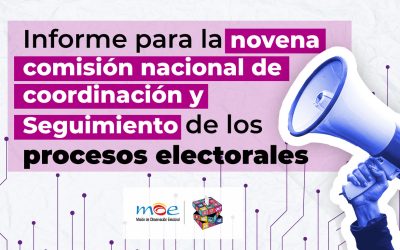 Informe para la Novena Comisión Nacional de Coordinación y Seguimiento de los Procesos Electorales