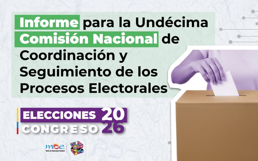 Informe para la 11º Comisión Nacional de Coordinación y Seguimiento de los Procesos Electorales