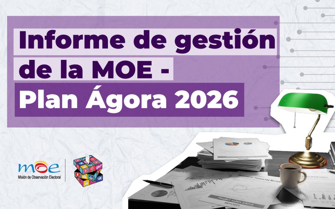 Informe de gestión de la MOE – Plan Ágora 2026